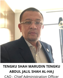 TENGKU SHAH MARUDIN TENGKU ABDUL JALIL SHAH AL-HAJ CAO - Chief Administration Officer